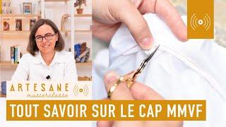 Tout savoir sur le CAP couture MMVF 2023-2024 avec Artesane et Rêve à Soie