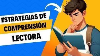 ESTRATEGIAS DE COMPRENSIÓN LECTORA: Antes, durante y después de leer