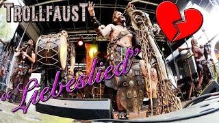 TROLLFAUST - Von Liebe und Totschlag ("Liebeslied") - Live in Feuchtwangen 2016