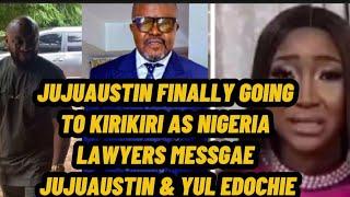 jujuaustin finally going to kirikiri as Nigerian lawyer send  powerful message to judy