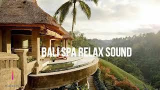 Magic Sound of Bali Relaxing Spa - 1 hour | EPIPHANY