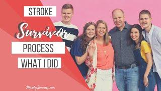 Stroke Recovery Process - What I Did