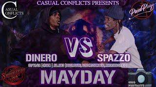 Casual Conflicts Rap Battle Dinero vs Spazzo | MayDay | Hosted by TBG