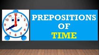 Prepositions of TIME - SOWJANYA'S ENGLISH CLASS