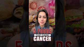 Top 5 Cancer-Causing Foods You Should Stop Eating Now | Dr. Divya Sehra’s Oncologist Advice