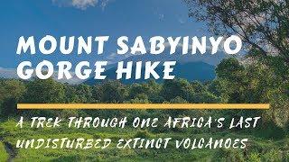 Mgahinga  - Mount Sabyinyo Gorge Hike Uganda VLOG 2019