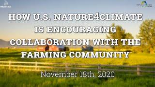 How U.S. Nature4Climate Is Encouraging Collaboration With The Farming Community