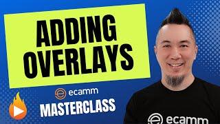 Introduction to Using Overlays in Ecamm Live