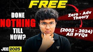 Each & Every PYQ (2002-2024) SOLVED | FREE Crash course Launch - JEE 2025