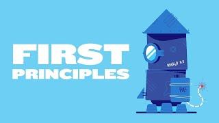 First Principles: How Elon Musk Solves Problems