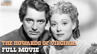 The Howards Of Virginia (ft. Cary Grant) | Full Movie | Wild Westerns