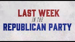 Last Week in the Republican Party - September 17, 2024