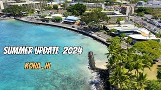 Summer update for Kailua Kona 2024