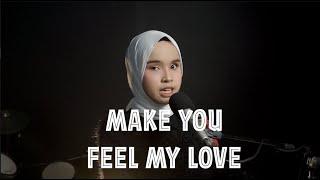 MAKE YOU FEEL MY LOVE - ADELE (PUTRI ARIANI COVER)