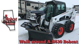 Bobcat S630 Walk Around