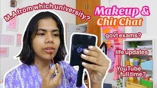  Life Updates & Makeup! Which University I'll Do Masters From?  Competitive Exams & More!