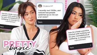 Answering your Questions About Body Dysmorphia, Weight Loss + PCOS  – PRETTY BASIC – EP. 285