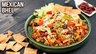 Mexican Bhel Recipe | How To Make Mexican Bhel | Tasty Snack Ideas | Mexican Chaat | Ruchi