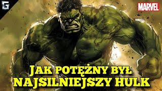 Jak Potężny był Najsilniejszy Hulk?