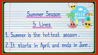 5 lines on Summer Season in english/Essay on Summer Season in english/Summer Season 5 lines l