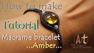 Tutorial how to make a macrame knot bracelet waxed cord with amber, ข้อมือเชือกเทียน มาคราเม่