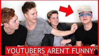 YOUTUBERS AREN'T FUNNY 3 ft. Conor Maynard, Jack Maynard & Josh Pieters