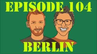 If I Were You - Episode 104: Berlin (Jake and Amir Podcast)
