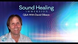 Sound Healing Immersion with David Gibson