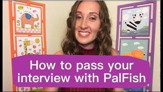 How to Pass Your Interview and teach English online with PalFish