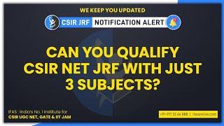 How to crack CSIR NET JRF Mathematical Science - With Just 3 Subjects