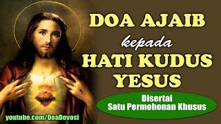 Doa Ajaib kepada Hati Kudus Yesus ( Disertai Satu Permohonan Khusus ) | Doa Katolik