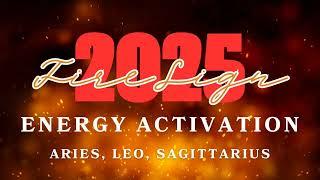 Fire Sign 2025 Energy Activation ️️️ Know Your Value  You're Fully Embracing Your Life Purpose!