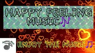 Happy music || Feeling happy music || Happy music for positive thoughts || Happiness music ||