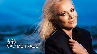 ILDA SAULIC - SAD' ME TRAZIS (OFFICIAL VIDEO 2020)