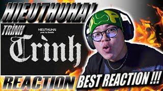 (REACTION) HIEUTHUHAI - TRÌNH (prod. by Kewtiie) | REACTION MÀ MỌI NGƯỜI CẦN XEM !!!