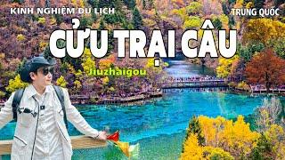 Du Lịch CỬU TRẠI CÂU Tỉnh Tứ xuyên - Trung Quốc 2024. Du lịch Trung Quốc . Chinese Jiuzhaigou, 九寨沟