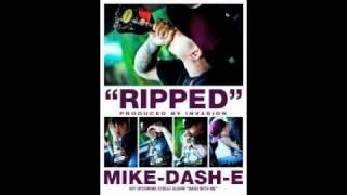 Mike-Dash-E "Ripped" Produced by Invasions Beats W/ DL Link