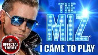 The Miz - I Came To Play (Entrance Theme) feat. Downstait