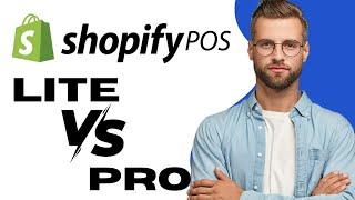 (New Updated) shopify pos lite vs shopify pos pro