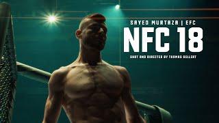 DEEDS, NOT WORDS! | Sayed Murtaza NFC 18 Cinematic by Thomas Gellert