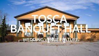 Tosca Banquet Hall | Oshawa, ON | Wedding Venue Feature