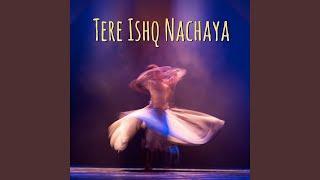 Tere Ishq Nachaya