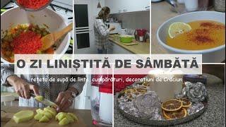 Vlog de sambata/ reteta supa de linte / mici cumparaturi/ decoratiuni de Craciun