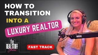 Realtor Podcast ️| How to Transition into a LUXURY Realtor | Summer Sawaya | TRS EP04