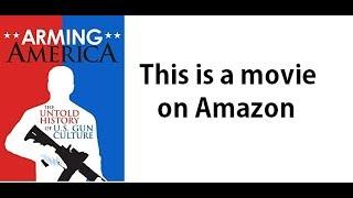 Arming America Movie