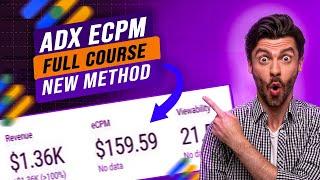 ADX ECPM FULL COURSE NEW METHOD | HOW TO INCREASE ADX ECPM | ADX LOADING NEW METHOD