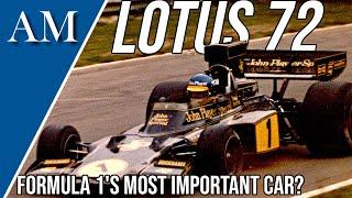 FORMULA ONE'S MOST IMPORTANT CAR? The Story of the Lotus 72 (1970-1975)