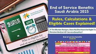 End of Service Benefits Saudi Arabia 2025 | Rules, Calculations & Eligible Cases Explained!