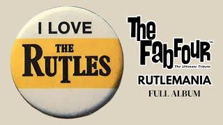 The Fab Four - RUTLEMANIA (Full Album)