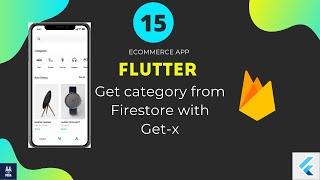 Flutter ECommerce App get category part 2 from Firestore with getx  | بالعربي